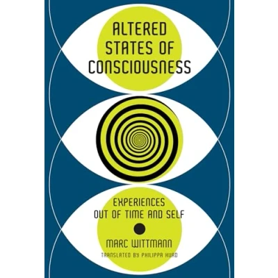 Bild av Altered States of Consciousness: Experiences Out Time and Self