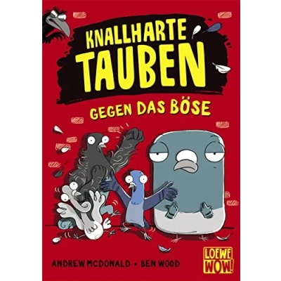 Bild av Knallharte Tauben gegen das Böse (Band 1): Kinderbuch ab 8 Jahre Präsentiert von Loewe WOW! Wenn Lesen macht
