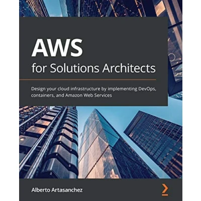 Bild av AWS for Solutions Architects Second Edition: the definitive guide to Architecture migrating to, building, scaling, and succeeding in cloud