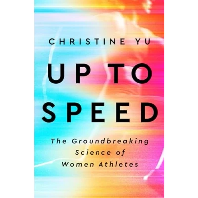 Bild av Up to Speed: The Groundbreaking Science of Women Athletes