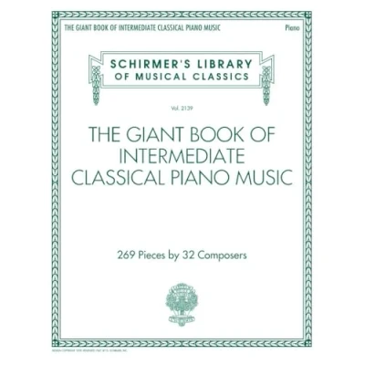 Bild av The Giant Book of Intermediate Classical Piano Music: Schirmer&#039;s Library Musical Classics, Vol. 2139: 269 Pieces by 32 Composers