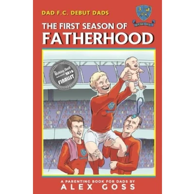 Bild av Dad FC Debut Dads: The First Season of Fatherhood: A Parenting Book for Dads