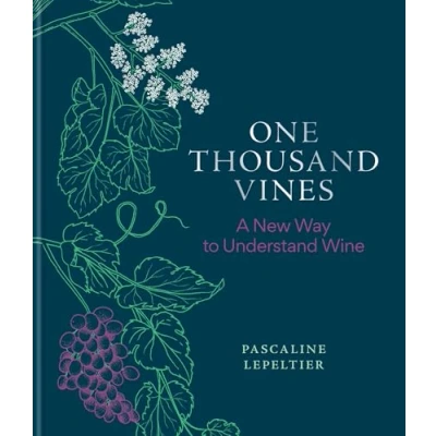 Bild av One Thousand Vines: A New Way to Understand Wine