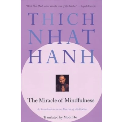 Bild av the Miracle of Mindfulness: An Introduction to Practice Meditation