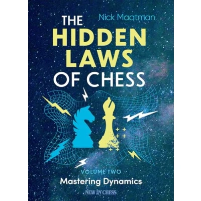 Bild av The Hidden Laws of Chess Volume 2: Mastering Dynamics
