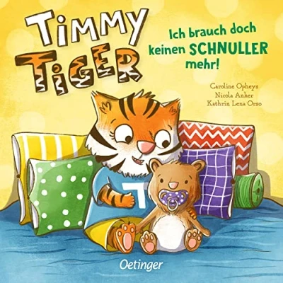 Bild av Timmy Tiger. Ich brauch doch keinen Schnuller mehr!: Pappbilderbuch zur Schnullerentwöhnung für Kinder ab 2 Jahren