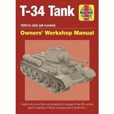 Bild av T 34 tank Owners&#039; Workshop Manual: Insights into one of the most influential designs 20th century and mainstay Soviet armoured units in Second World War