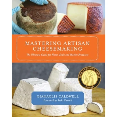 Bild av Mastering Artisan Cheesemaking: The Ultimate Guide for Home Scale and Market Producers
