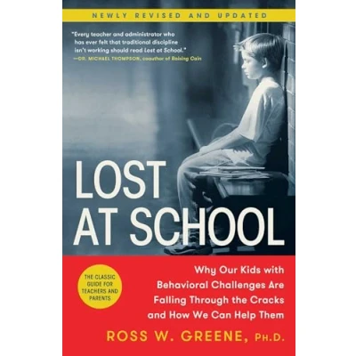 Bild av Lost at School: Why Our Kids with Behavioral Challenges are Falling Through the Cracks and How We Can Help Them