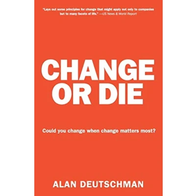 Bild av Change or Die: The Three Keys to at Work and in Life