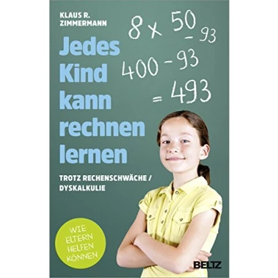 Bild av Jedes Kind kann rechnen lernen: ... trotz Rechenschwäche / Dyskalkulie. Wie Eltern helfen können