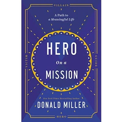 Bild av Hero on a Mission: The Path to Meaningful Life
