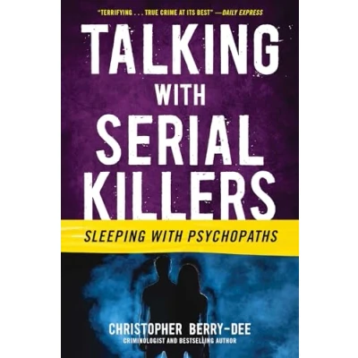 Bild av Talking with Serial Killers: Sleeping Psychopaths: A chilling study of the innocent lovers savage murderers