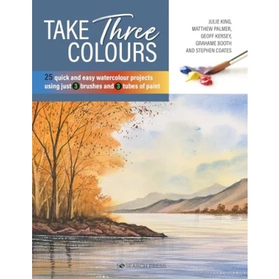 Bild av Take Three Colours: 25 Quick and Easy Watercolours Using 3 Brushes Tubes of Paint