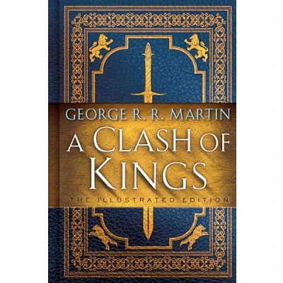 Bild av A Clash of Kings: The Illustrated Edition: Song Ice and Fire: Book Two: 2