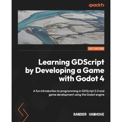 Bild av Learning GDScript by Developing A game with Godot 4: fun introduction to programming in 2.0 and development using the Engine