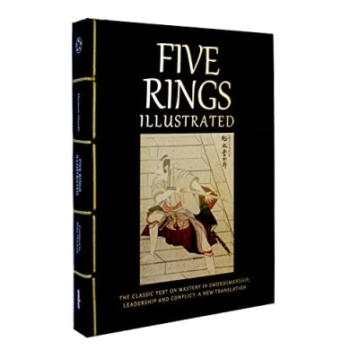 Bild av Five Rings Illustrated: The Classic Text on Mastery in Swordsmanship, Leadership and Conflict: A New Translation