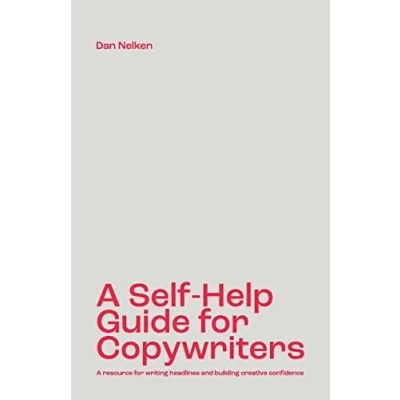 Bild av A Self Help Guide for Copywriters: resource writing headlines and building creative confidence