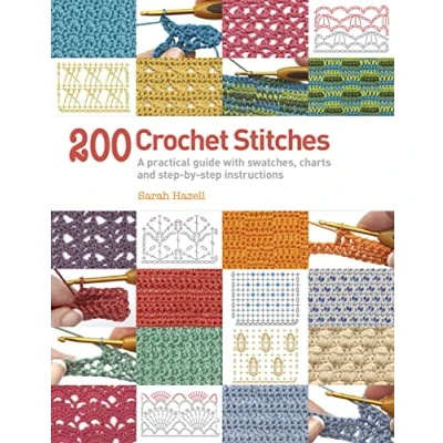 Bild av 200 Crochet Stitches: A Practical Guide with Actual Size Swatches, Charts, and Step by Instructions
