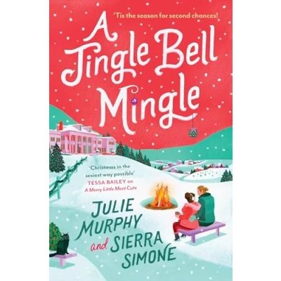 Bild av A Jingle Bell Mingle: the perfect spicy festive rom com new for 2024 from bestselling authors
