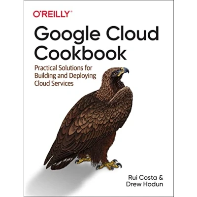 Bild av Google Cloud Cookbook: Practical Solutions for Building and Deploying Services