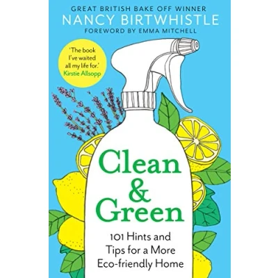Bild av Clean &amp; Green: 101 Hints and Tips for a More Eco Friendly Home