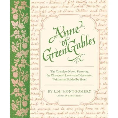 Bild av Anne of Green Gables: the Complete Novel, Featuring Characters&#039; Letters and Mementos