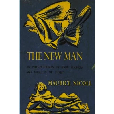 Bild av THE NEW MAN: AN INTERPRETATION OF SOME PARABLES AND MIRACLES CHRIST