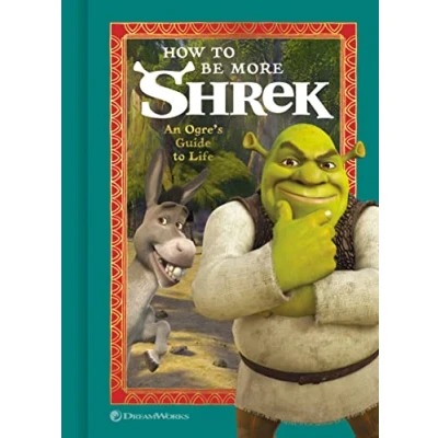 Bild av How to Be More Shrek: An Ogre&#039;s Guide Life