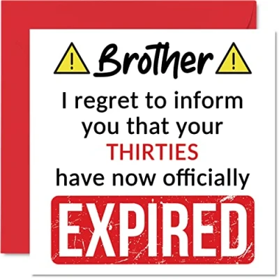 Bild av Roliga 40:e födelsedagskort för bror &#039;Your Thirties Have Expied&#039; Grattis på från syster steg syskon, 145 mm x skämt humor födelsedag gratulationskort present