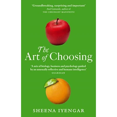 Bild av The Art of Choosing: Decisions We Make Everyday our Lives, What They Say About Us and How Can Improve Them