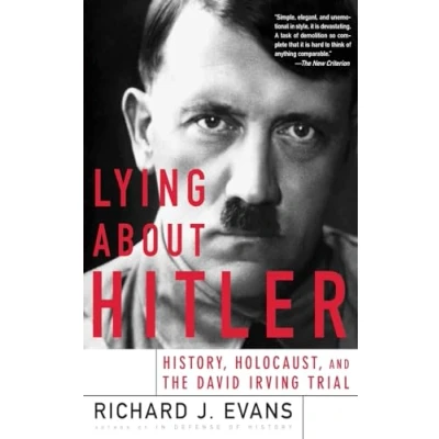 Bild av Lying About Hitler: History, Holocaust, and the David Irving Trial