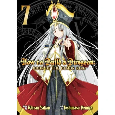 Bild av How to Build a Dungeon: Book of the Demon King Vol. 7