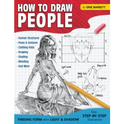 Bild av How to Draw People: Simple Sketching Lessons and Step By Instructions Human&#039;s Figures, Poses, Eyes, Clothing Folds Many More (Beginner Drawing Guide Book)