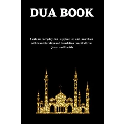 Bild av the Dua book: Contains 100 everyday Supplication and Invocation for Muslims with transliteration translation compiled from both Quran Hadith