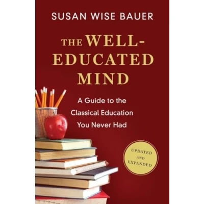 Bild av the Well Educated Mind: A Guide to Classical Education You Never Had