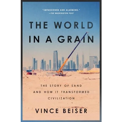 Bild av The World in a Grain: Story of Sand and How It Transformed Civilization