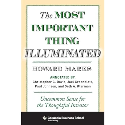 Bild av the Most Important Thing Illuminated: Uncommon Sense for Thoughtful Investor