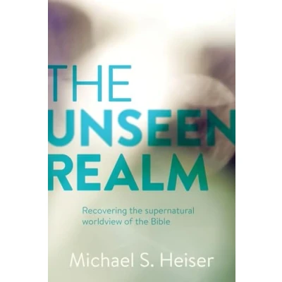 Bild av the Unseen Realm Recovering Supernatural Worldview of Bible