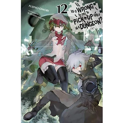 Bild av Is It Wrong to Try Pick Up Girls in a Dungeon?, Vol. 12 (light novel): Volume