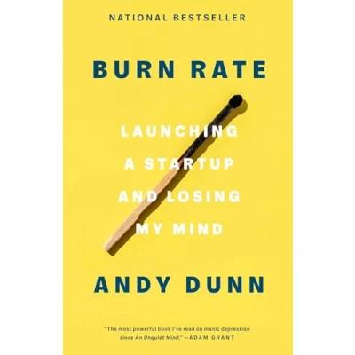 Bild av Burn Rate: Launching a Startup and Losing My Mind