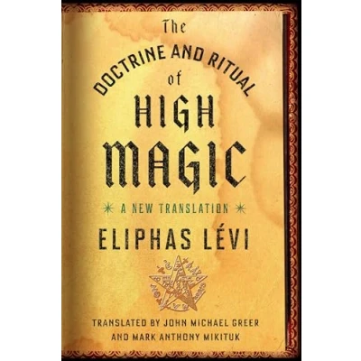 Bild av The Doctrine and Ritual of High Magic: A New Translation
