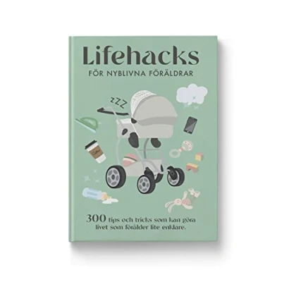 Bild av Lifehacks för nyblivna föräldrar