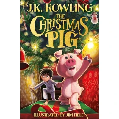 Bild av The Christmas Pig: No.1 bestselling festive tale from J.K. Rowling