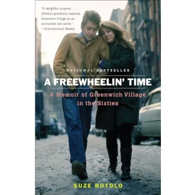 Bild av A Freewheelin&#039; Time: Memoir of Greenwich Village in the Sixties