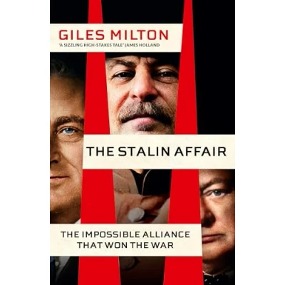 Bild av the Stalin Affair: Impossible Alliance that Won War