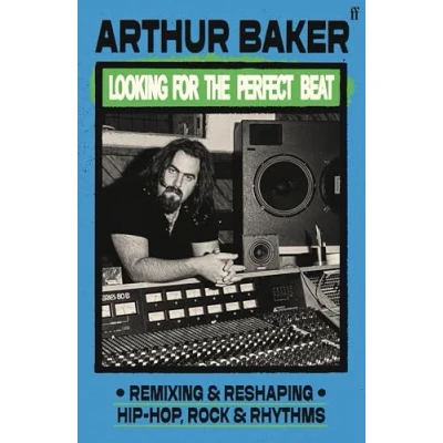 Bild av Looking for the Perfect Beat: Remixing and Reshaping Hip Hop, Rock Rhythms