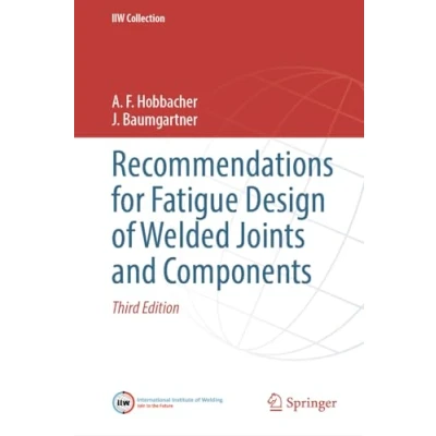 Bild av Recommendations for Fatigue Design of Welded Joints and Components