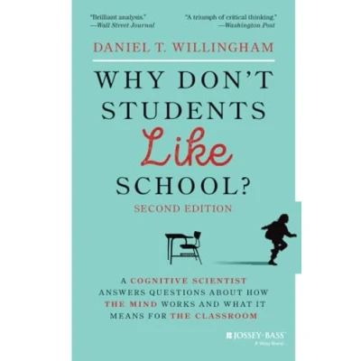 Bild av Why Don&#039;t Students Like School?: A Cognitive Scientist Answers Questions About How the Mind Works and What It Means for Classroom