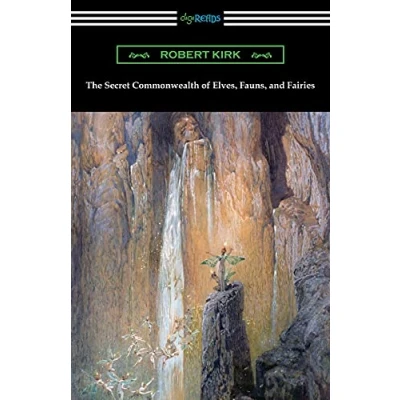 Bild av The Secret Commonwealth of Elves, Fauns, and Fairies